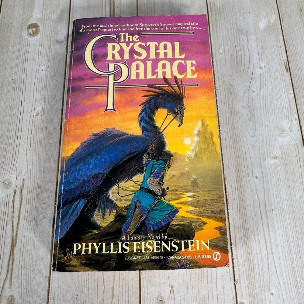 The Crystal Palace Phyllis Eisenstein 1988 First Printing Fantasy Signet NAL